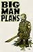Big Man Plans