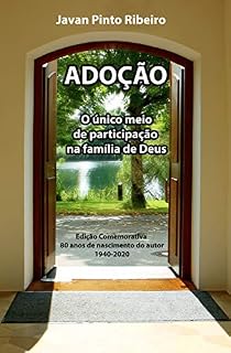 Livro Adoção (segunda edição): O único meio de participação na família de Deus