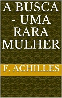 Livro A BUSCA - Uma Rara Mulher