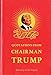 Quotations from Chairman Trump