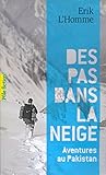 Des pas dans la neige. Aventures au Pakistan (Pôle fiction t. 96) (French Edition) by