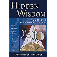 Hidden Wisdom: A Guide to the Western Inner Traditions