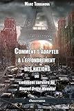 Comment s'adapter à l'effondrement des nations: ou comment survivre au Nouvel Ordre Mondial (French by 