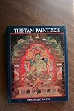 Tibetan Paintings: A Study of Tibetan Thankas, Eleventh to Nineteenth Centuries