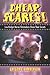 Cheap Scares!: Low Budget Horror Filmmakers Share Their Secrets by 