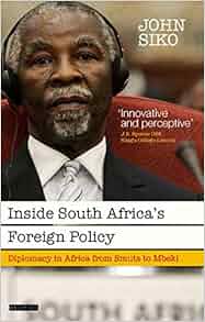 Inside South Africa S Foreign Policy Diplomacy In Africa