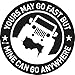 Vinyl Decal Car Sticker for Jeep Enthusiasts Yours May Go Fast But Mine Can Go Anywhere, 5.8 Inches Diameter with White Graphics for Rear Glass Window (White) ...