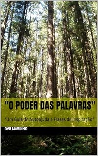 Livro "O Poder das Palavras": "Um Guia de Autoajuda e Frases de Inspiração"