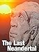 Last Neandertal, The