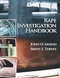 Rape Investigation Handbook, Savino, John O., 012072832X