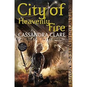 City of Heavenly Fire (The Mortal Instruments Book 6)