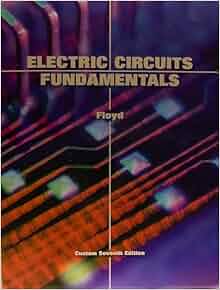 Electric Circuits Fundamentals Custom 7th editi edition by