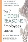 The 7 Hidden Reasons Employees Leave