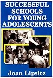 Successful Schools for Young Adolescents, Lipsitz, Joan, 0878559477