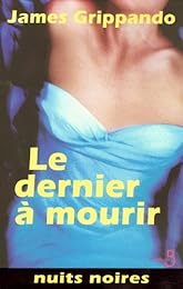 Le  dernier à mourir