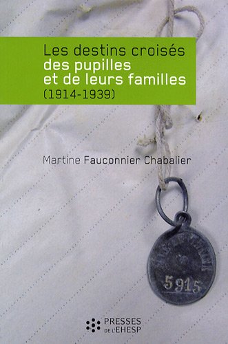 Les  destins croisés des pupilles et de leurs familles, 1914-1939