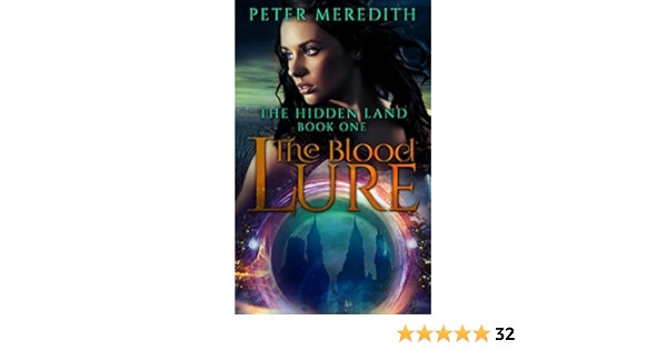 Amazon Com The Blood Lure The Hidden Land Book 1 Ebook Meredith Peter Kindle Store