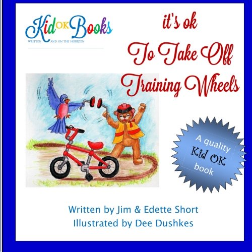 It's OK to Take Off Training Wheels: Helping Children to learn that