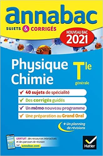 Amazon Com Annales Du Bac Annabac 2021 Physique Chimie Tle Generale Specialite Sujets Corriges Nouveau Bac Annabac 6 French Edition 9782401064171 Books