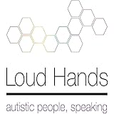 Loud Hands: Autistic People, Speaking