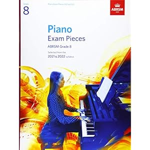 Piano Exam Pieces 2021 & 2022, ABRSM Grade 8: Selected from the 2021 & 2022 syllabus
