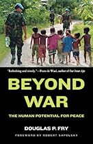 Beyond War: The Human Potential for Peace