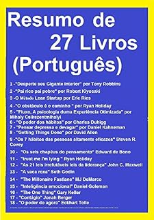 Livro Resumo e Exercícios 27 Livros: Desperte seu Gigante interior, Pai rico Pai pobre, Fluxo, A psicologia duma Experiência Otimizada, O poder dos hábitos, Os 7 hábitos das pessoas altamente eficazes,