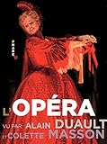 L'Opéra vu par Alain Duault & Colette Masson by 