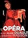 L'Opéra vu par Alain Duault & Colette Masson by 