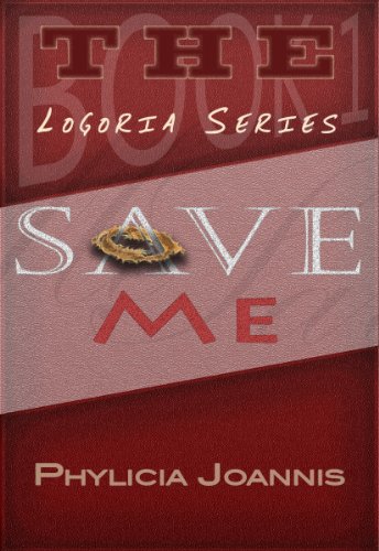 Save Me (The Logoria Series Book 1)