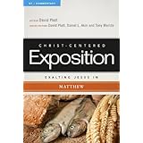 Exalting Jesus in Matthew (Christ-Centered Exposition Commentary)