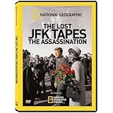 National Geographic: Lost JFK Tapes-Assassination