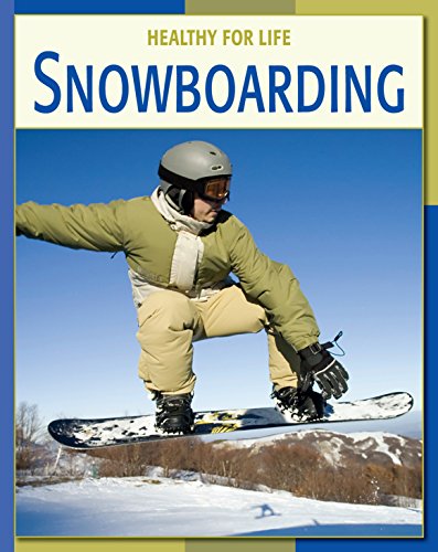Snowboarding (21st Century Skills Library: Healthy for Life) by Jim Fitzpatrick