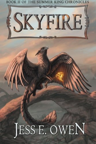 Skyfire: Book II of the Summer King Chronicles