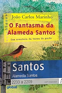 Livro O fantasma da Alameda Santos: Uma aventura da turma do gordo (João Carlos Marinho)