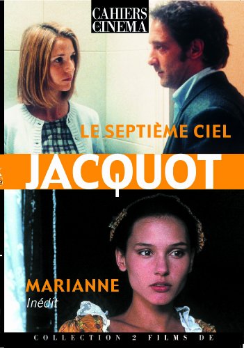 Benoît Jacquot : Le Septième Ciel + Marianne