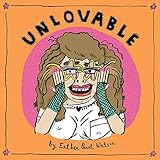 Unlovable Volume 2 (Unloveable) by Esther Pearl Watson