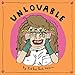 Unlovable Volume 2 (Unloveable) by Esther Pearl Watson