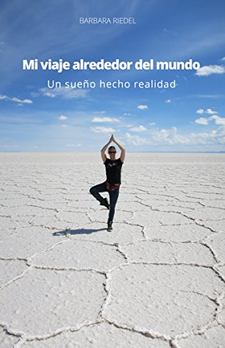 Amazon.com: Mi viaje alrededor del mundo: Un sueño hecho ...