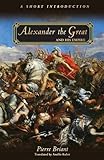 Alexander the Great and His Empire: A Short Introduction