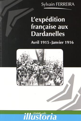 L' expédition française des Dardanelles