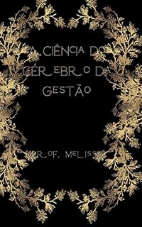 Livro A Ciência do Cérebro da Gestão
