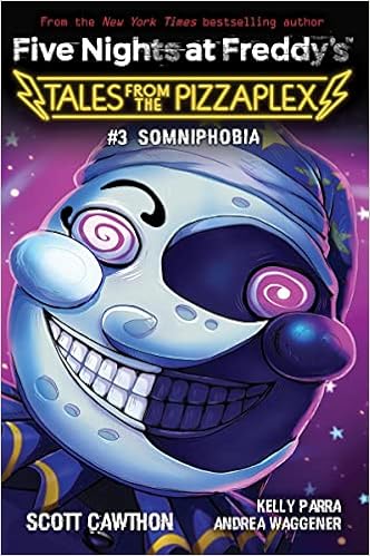 Somniphobia (Five Nights at Freddy's: Tales from the Pizzaplex #3)