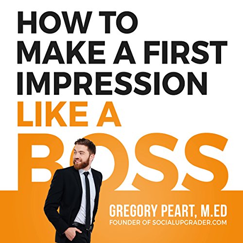 EBOOK How to Make a First Impression like a Boss RAR