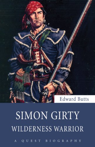 Simon Girty: Wilderness Warrior (Quest Biography Book 29)