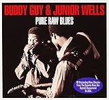 Pure Raw blues - Budy Guy and Junior Wells