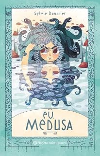 Livro Eu, Medusa: uma releitura mitológica para crianças (Monstrinhos da Mitologia)
