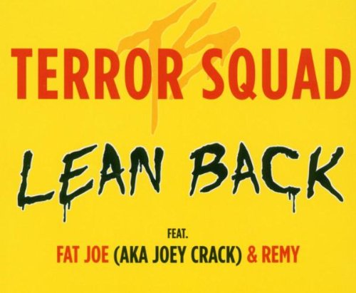 Terror Squad Lean Back Lyrics