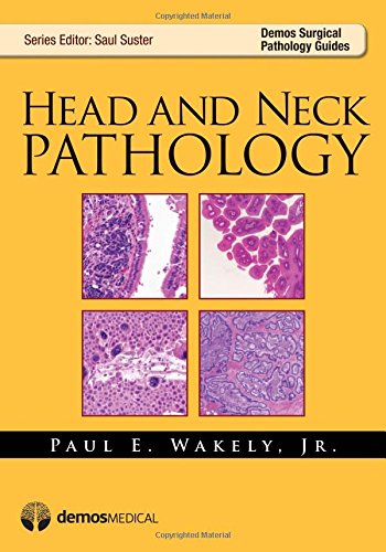 Head and Neck Pathology (Demos Surgical Pathology Guides)