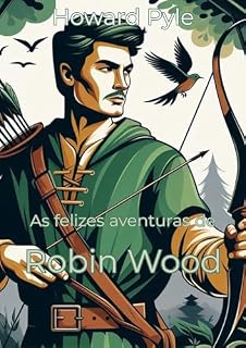 Livro As felizes aventuras de Robin wood